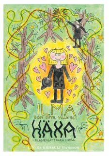 Ilma som inte ville bli häxa: Glädjen i att vara snäll – omslag till ljudboken av Linnea Kjerrulf Hansson