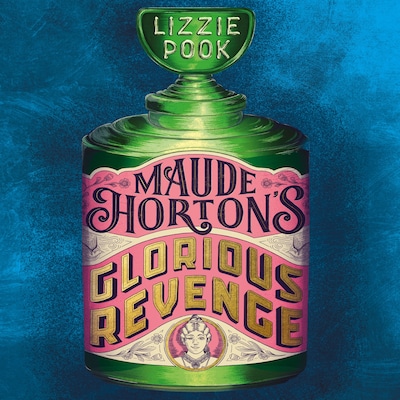 Maude Horton's Glorious Revenge