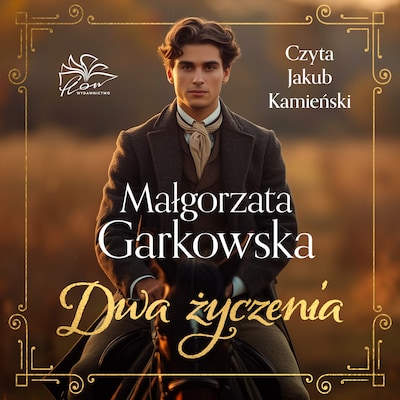 Dwa życzenia – okładka audiobooka, autor Garkowska Małgorzata