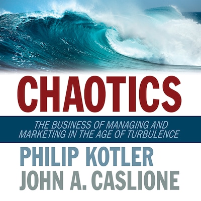 Chaotics – omslag til lydbogen af John A. Caslione, Philip Kotler