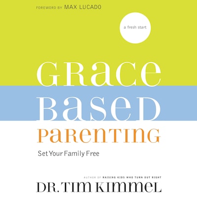 Grace-Based Parenting