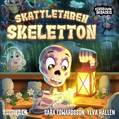 Skattletaren Skeletton – omslag till ljudboken av Ylva Hällen, Sara Edwardsson