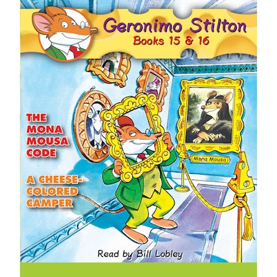 The Mona Mousa Code / A Cheese-Colored Camper - Geronimo Stilton, Books 15 - 16 (Unabridged) – okładka audiobooka, autor Geronimo Stilton