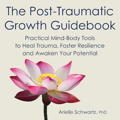 The Post-Traumatic Growth Guidebook – omslag til lydbogen af Arielle Schwartz