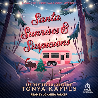 Santa, Sunrises, & Suspicions – omslag til lydbogen af Tonya Kappes
