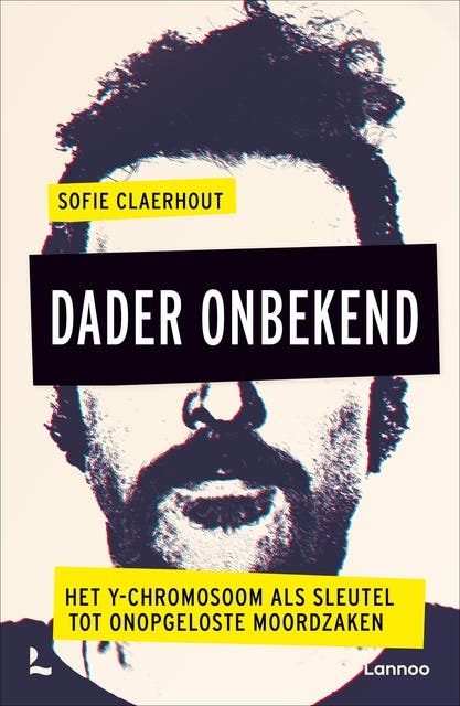 Dader onbekend: Het Y-chromosoom als sleutel tot onopgeloste moordzaken – omslag van het luisterboek van Sofie Claerhout