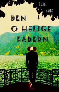 Den O Helige Fadern – omslag till ljudboken av Pierre Hayek