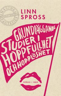 Grundläggande studier i hoppfullhet och hopplöshet – omslag till ljudboken av Linn Spross
