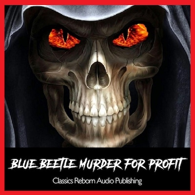 BlueBeetle-Murder For Profit-Pt-1&2