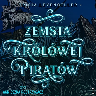 Zemsta Królowej Piratów – okładka audiobooka, autor Tricia Levenseller