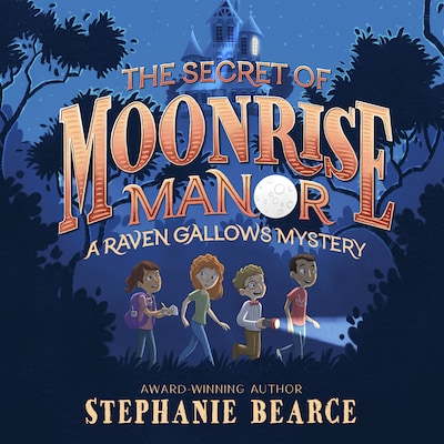 The Secret of Moonrise Manor – omslag til lydbogen af Stephanie Bearce