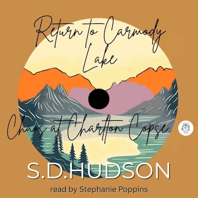 Return to Carmody Lake  AND  Chaos at Charlton Copse – omslag til lydbogen af S. D. HUDSON
