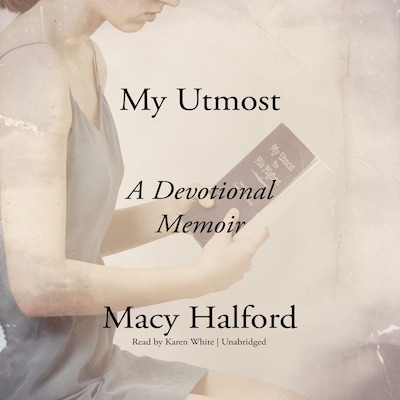 My Utmost – omslag til lydbogen af Macy Halford