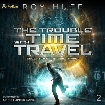 The Trouble with Time Travel – omslag til lydbogen af Roy Huff