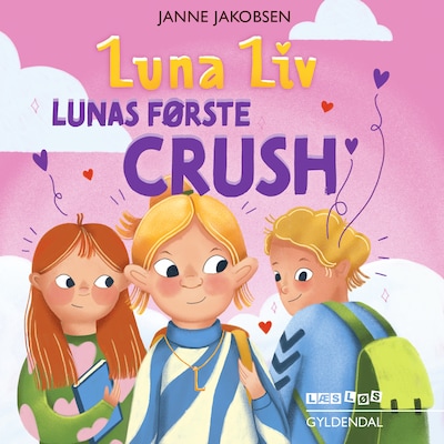 Luna Liv Lunas første crush – omslag til lydbogen af Janne Jakobsen