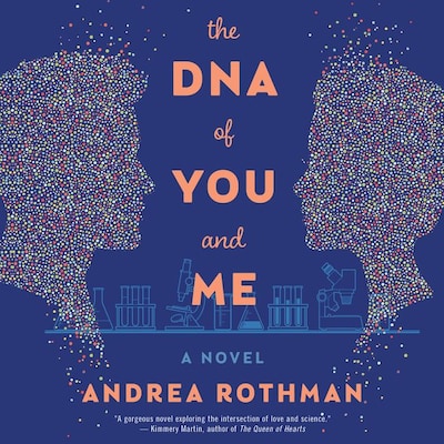 The DNA of You and Me – omslag til lydbogen af Andrea Rothman