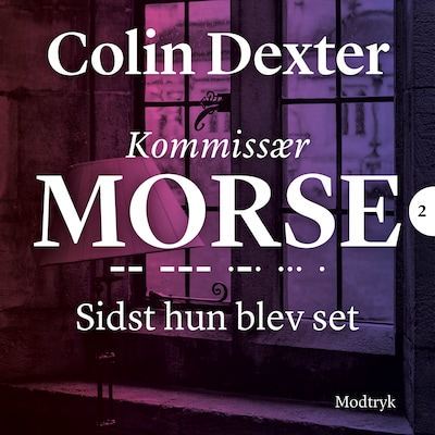 Sidst hun blev set – omslag til lydbogen af Colin Dexter