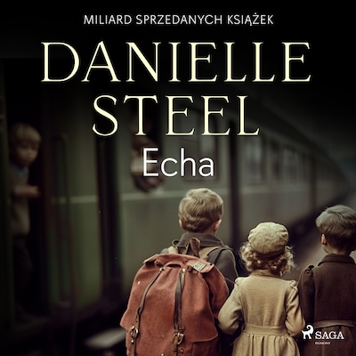 Echa – okładka audiobooka, autor Danielle Steel
