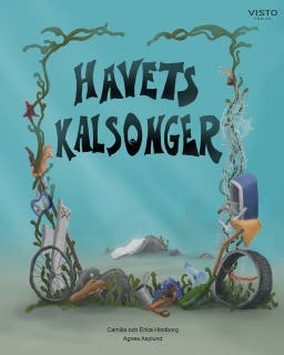 Havets kalsonger – omslag till ljudboken av Agnes Asplund,Camilla Hindborg,Erica Hindborg