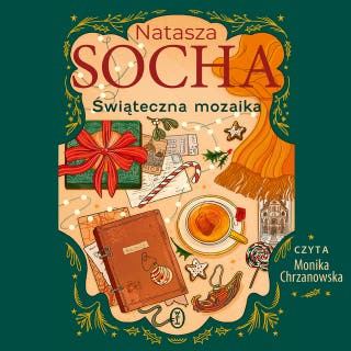Świąteczna mozaika – okładka audiobooka, autor Natasza Socha