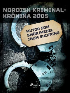 Mutor som smörjmedel inom shipping – omslag till ljudboken av Diverse