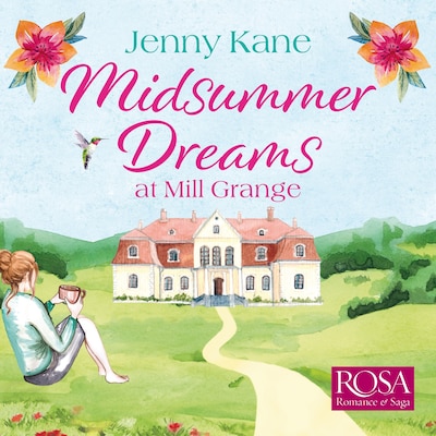 Midsummer Dreams at Mill Grange: an uplifting, feelgood romance – omslag til lydbogen af Jenny Kane