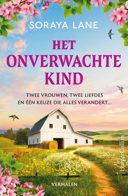 Het onverwachte kind: Twee vrouwen, twee liefdes en één keuze die alles verandert... 2-in-1