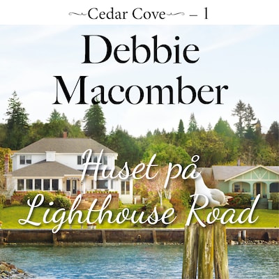 Huset på Lighthouse Road – omslag til lydbogen af Debbie Macomber