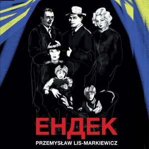 ENDEK – okładka audiobooka, autor Przemysław Lis-Markiewicz