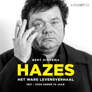 Hazes - het ware levensverhaal