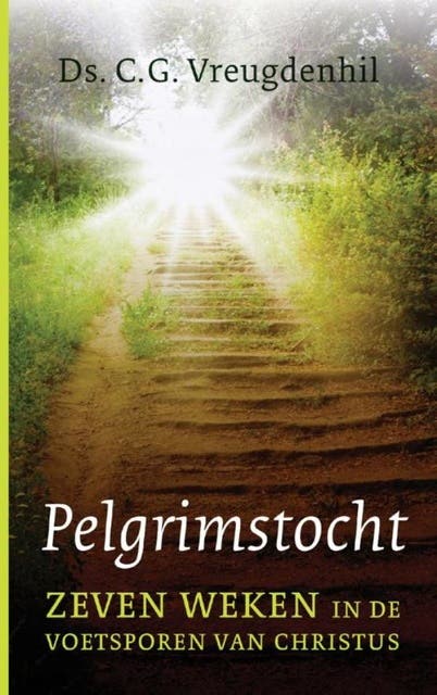 Pelgrimstocht: zeven weken in de voetsporen van Christus – omslag van het luisterboek van Cees Vreugdenhil
