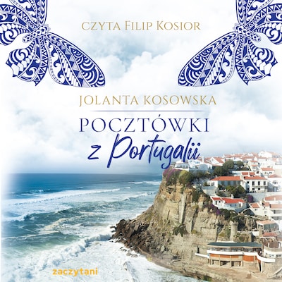 Pocztówki z Portugalii – okładka audiobooka, autor Jolanta Kosowska