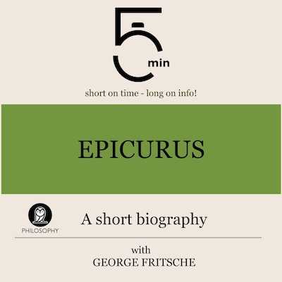 Epicurus: A short biography
