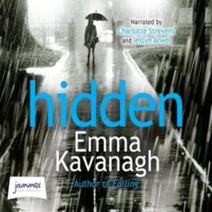 Hidden – okładka audiobooka, autor Emma Kavanagh