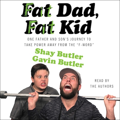 Fat Dad, Fat Kid – omslag til lydbogen af Shay Butler, Gavin Butler