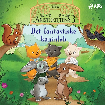 Aristokittens 3 - Det fantastiske kaninløb – omslag til lydbogen af Disney