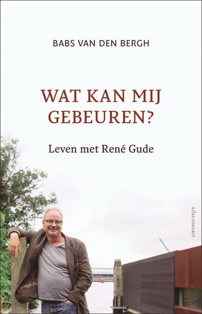 Wat kan mij gebeuren?: Leven met René Gude – omslag van het luisterboek van Babs van den Bergh