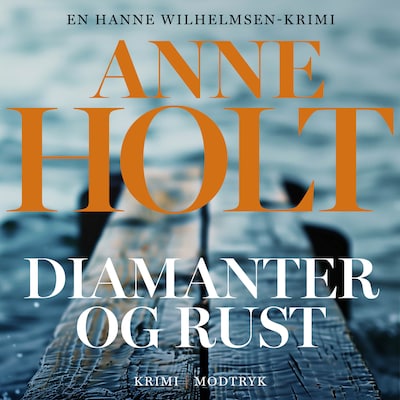 Diamanter og rust – omslag til lydbogen af Anne Holt
