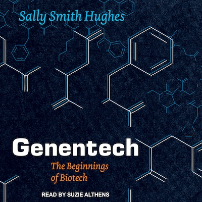 Genentech – omslag til lydbogen af Sally Smith Hughes