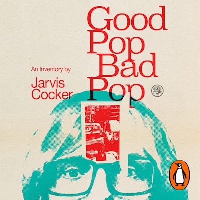 Good Pop, Bad Pop – omslag til lydbogen af Jarvis Cocker