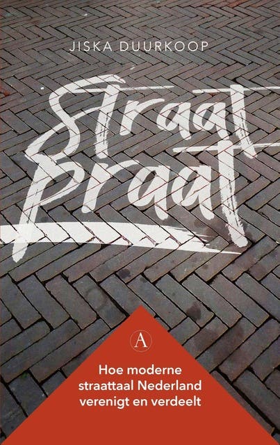 Straatpraat: Hoe moderne straattaal Nederland verenigt en verdeelt – omslag van het luisterboek van Jiska Duurkoop