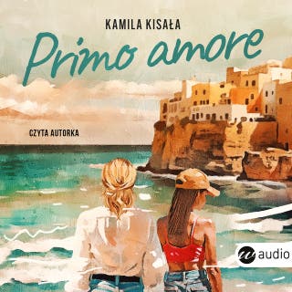 Primo amore – okładka audiobooka, autor Kamila Kisała