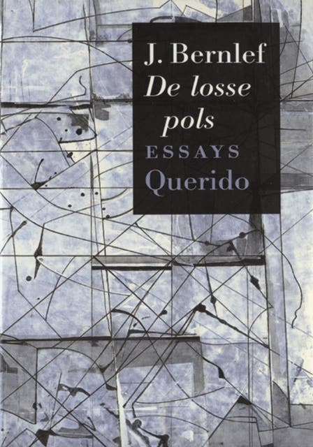 De losse pols: essays