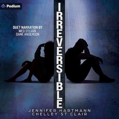Irreversible – omslag til lydbogen af Jennifer Hartmann, Chelley St Clair