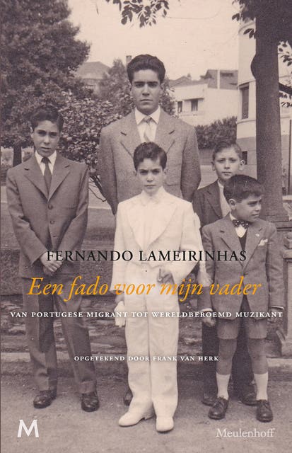 Een fado voor mijn vader: Van Portugese migrant tot wereldberoemd muzikant – omslag van het luisterboek van Fernando Lameirinhas,Frank van Herk