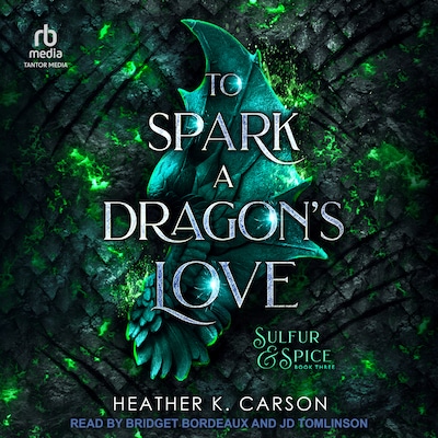 To Spark a Dragon's Love – omslag til lydbogen af Heather K Carson