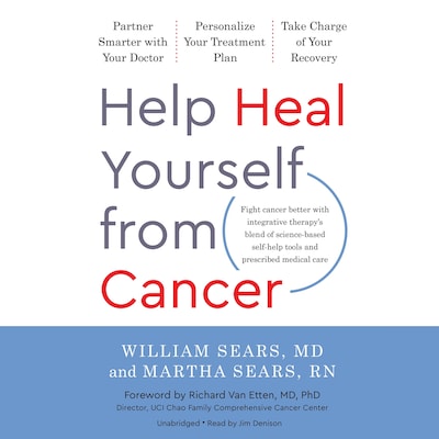 Help Heal Yourself from Cancer – omslag til lydbogen af William Sears, Martha Sears