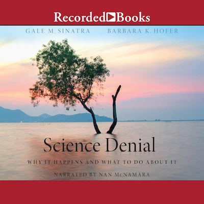 Science Denial – omslag til lydbogen af Gale Sinatra, Barbara Hofer