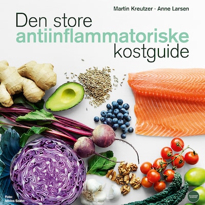 Den store anti-inflammatoriske kostguide – omslag til lydbogen af Martin Kreutzer, Anne Larsen