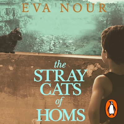 The Stray Cats of Homs – omslag til lydbogen af Eva Nour